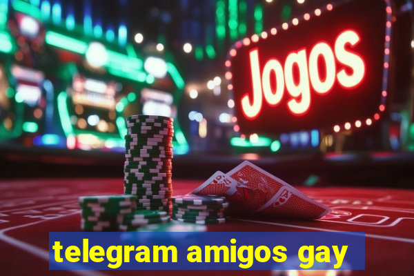 telegram amigos gay